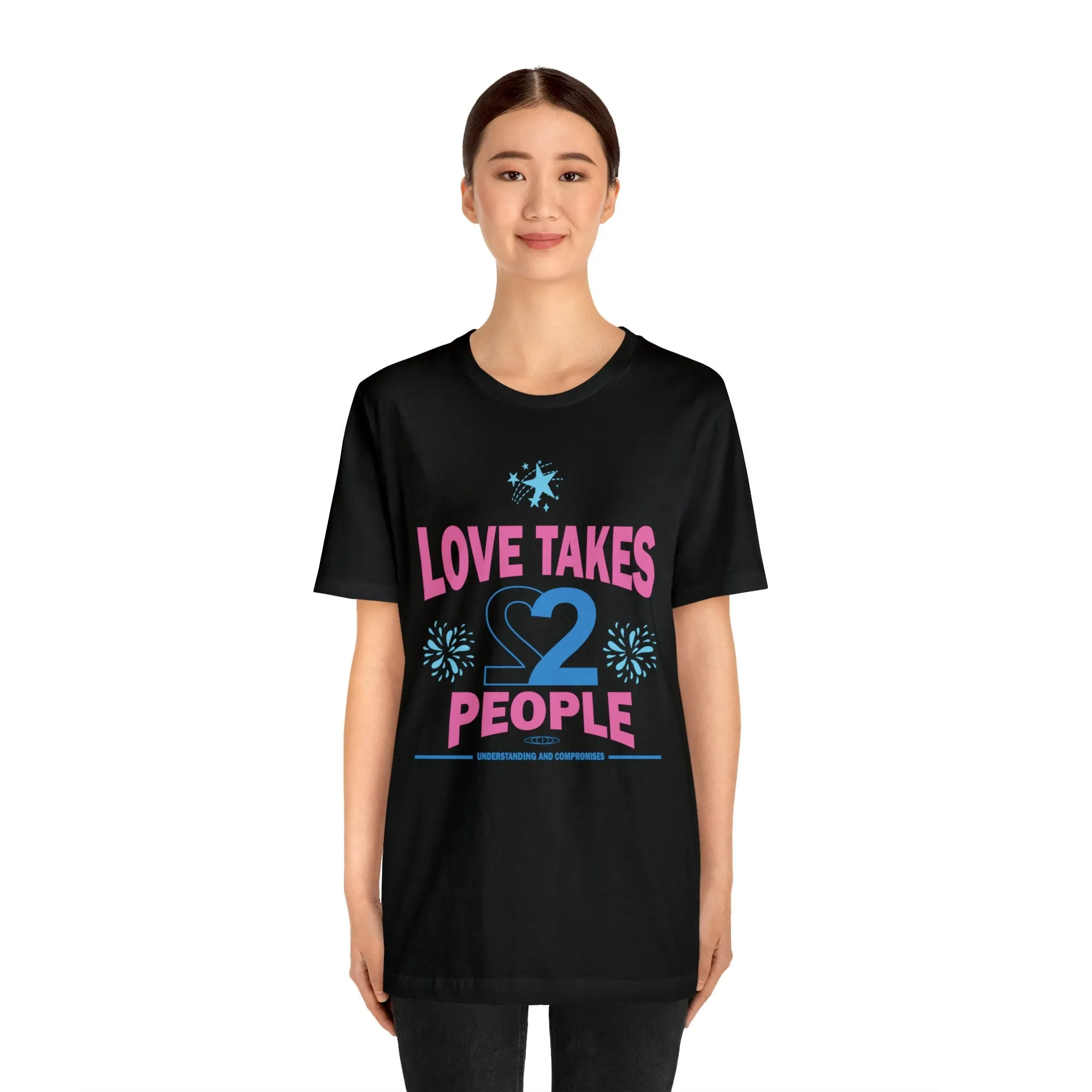 Love Takes 2 T shirt | Relationship Quote long Distance | Positive Vibes Trendy | love story T-shirt