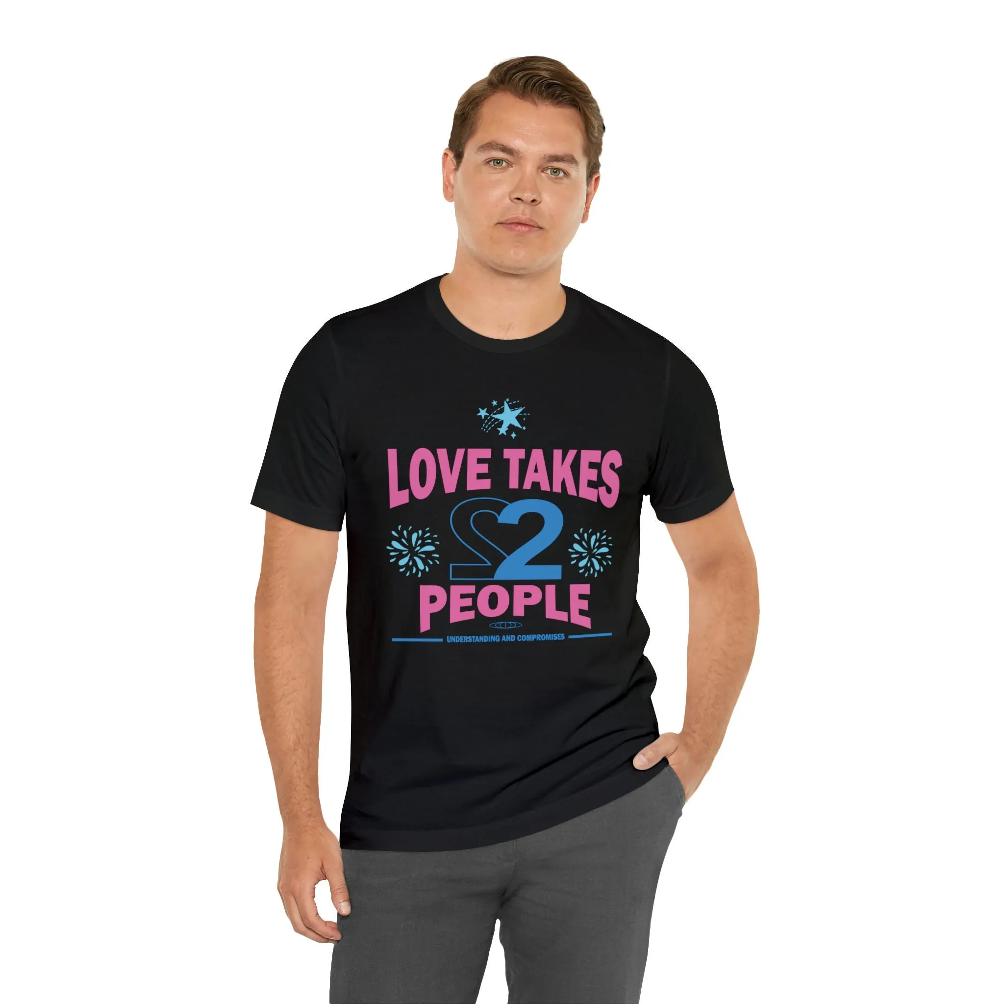 Love Takes 2 T shirt | Relationship Quote long Distance | Positive Vibes Trendy | love story T-shirt