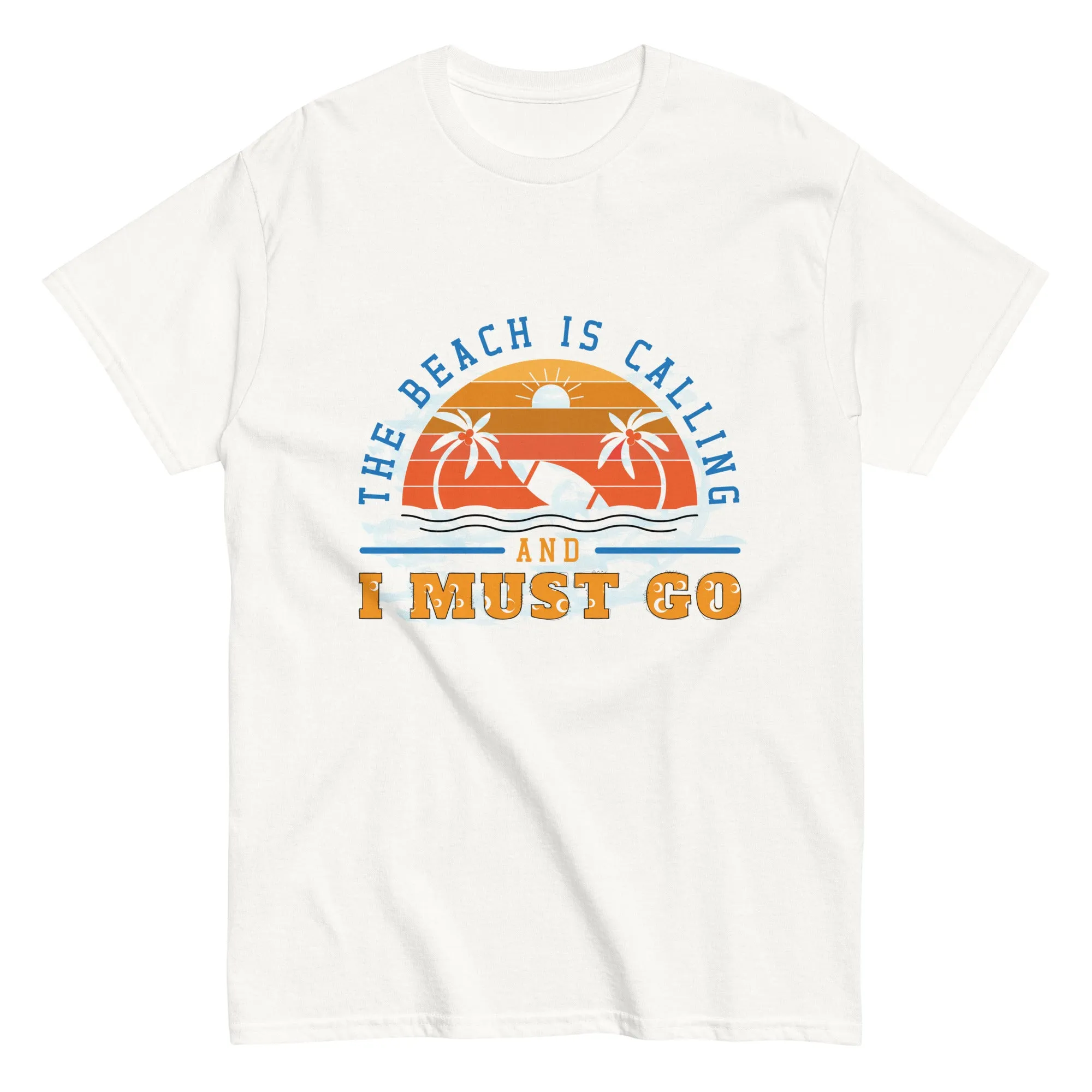Unisex Classic Gildan 5000 T-Shirt The Beach is Calling I Must Go
