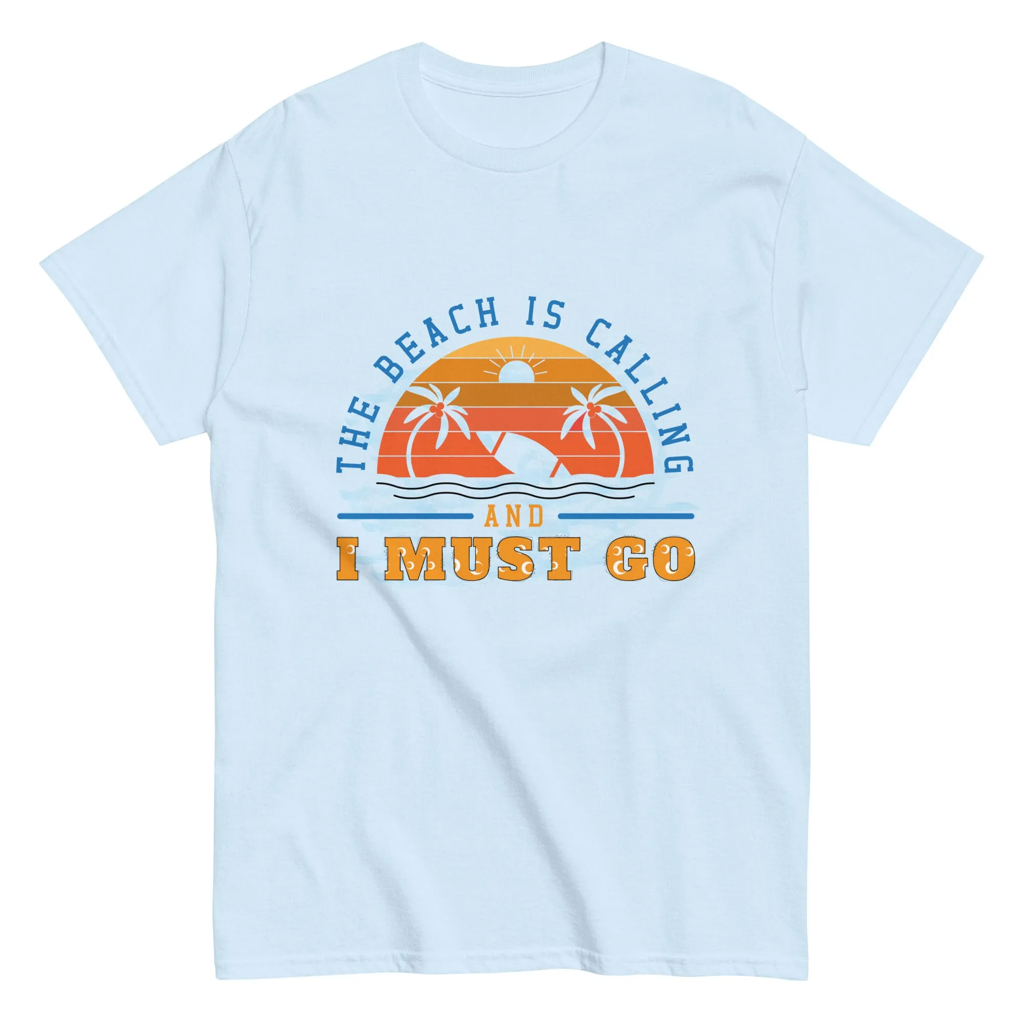 Unisex Classic Gildan 5000 T-Shirt The Beach is Calling I Must Go